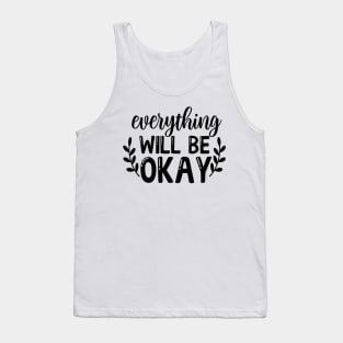 Everything will be ok Tank Top